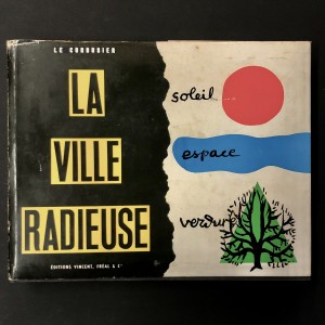 La ville radieuse / Le Corbusier 