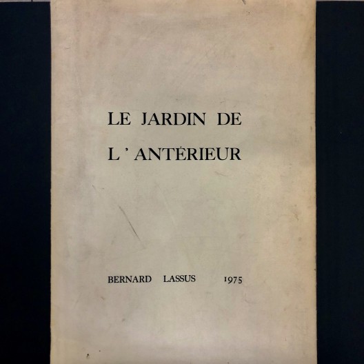 Bernard Lassus / Le jardin de l'Antérieur / 1975 