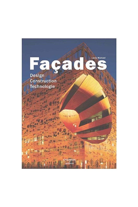 Façades - Design, Construction, Technologie 