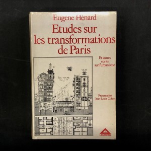 Eugène Hénard / Études sur les transformations de Paris 