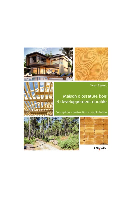 Maison à ossature bois et développement durable 
